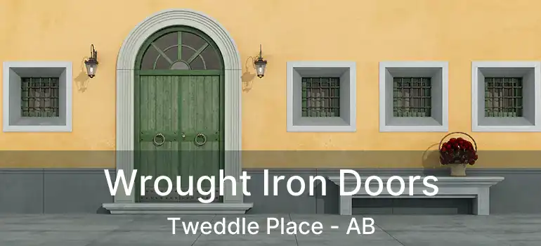  Wrought Iron Doors Tweddle Place - AB