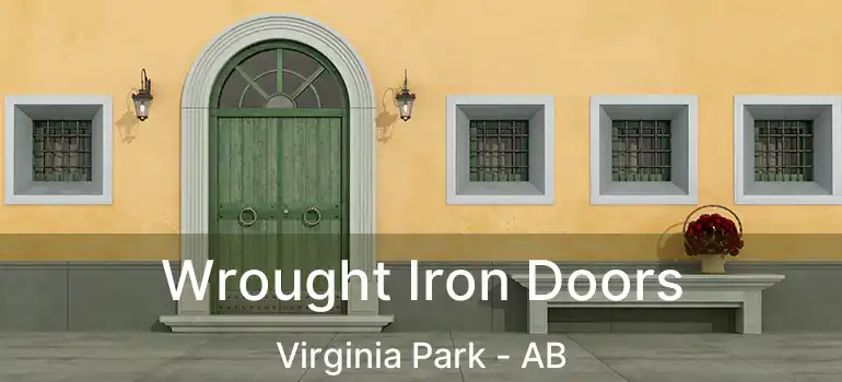  Wrought Iron Doors Virginia Park - AB